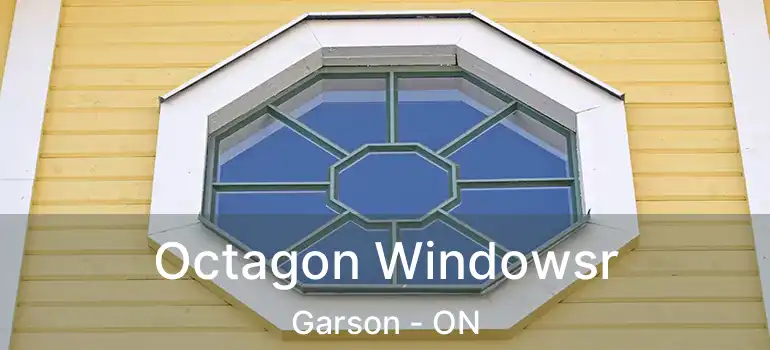  Octagon Windowsr Garson - ON