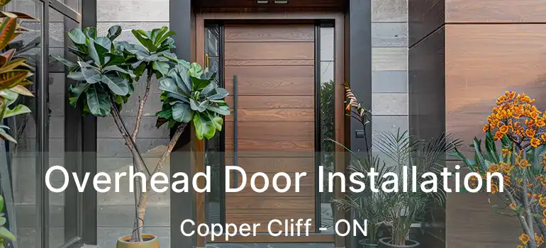  Overhead Door Installation Copper Cliff - ON