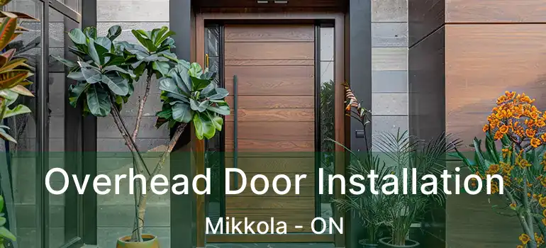  Overhead Door Installation Mikkola - ON