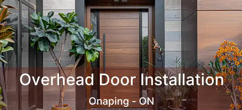  Overhead Door Installation Onaping - ON