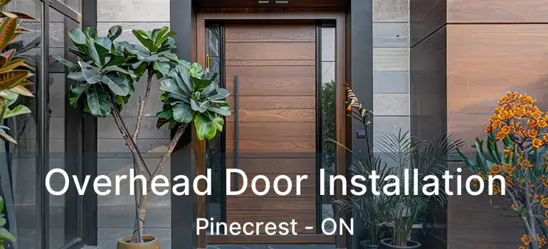  Overhead Door Installation Pinecrest - ON