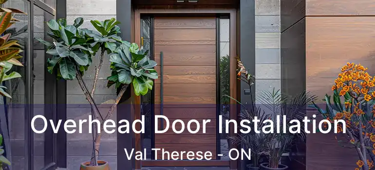  Overhead Door Installation Val Therese - ON