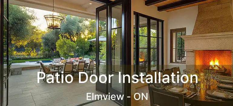  Patio Door Installation Elmview - ON