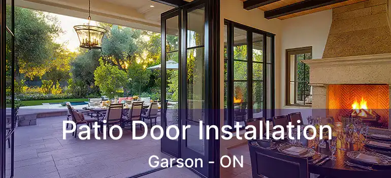 Patio Door Installation Garson - ON