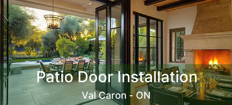  Patio Door Installation Val Caron - ON