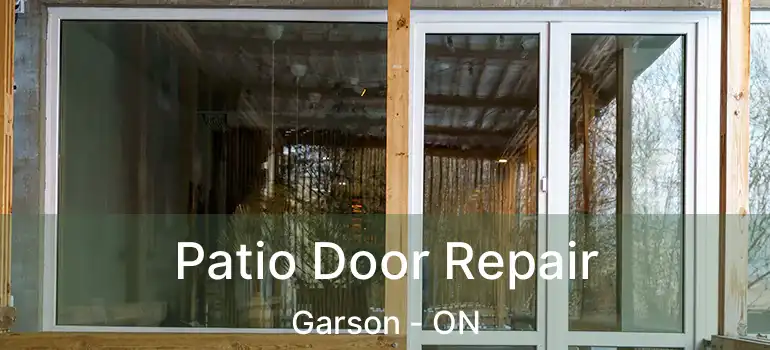  Patio Door Repair Garson - ON