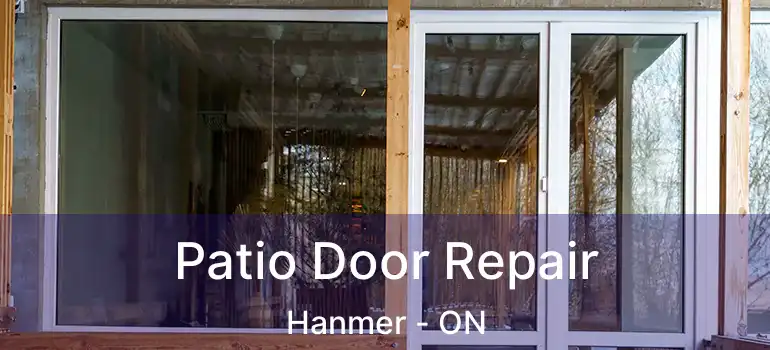  Patio Door Repair Hanmer - ON