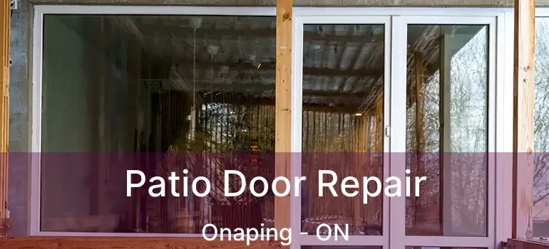  Patio Door Repair Onaping - ON