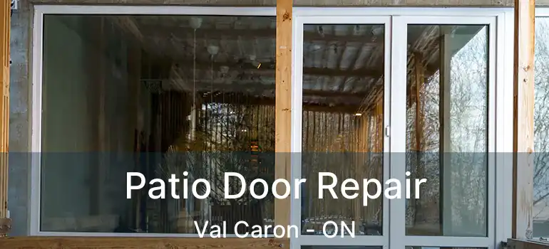  Patio Door Repair Val Caron - ON