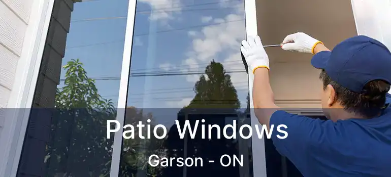  Patio Windows Garson - ON