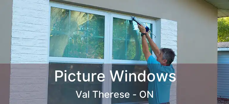  Picture Windows Val Therese - ON