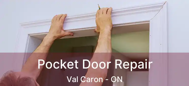  Pocket Door Repair Val Caron - ON