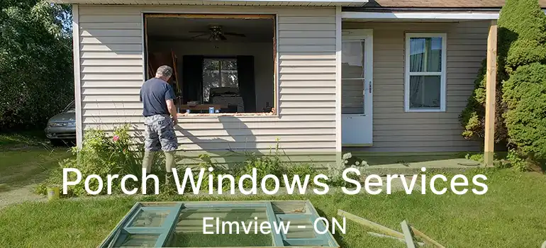  Porch Windows Services Elmview - ON