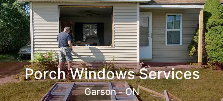  Porch Windows Services Garson - ON