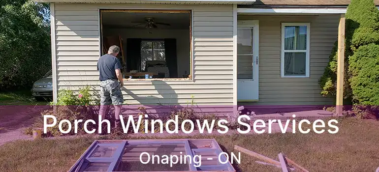  Porch Windows Services Onaping - ON