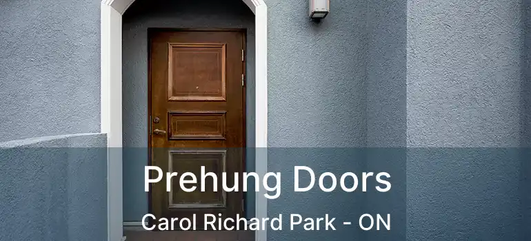  Prehung Doors Carol Richard Park - ON