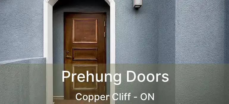  Prehung Doors Copper Cliff - ON