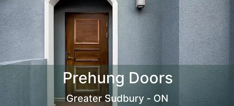  Prehung Doors Greater Sudbury - ON