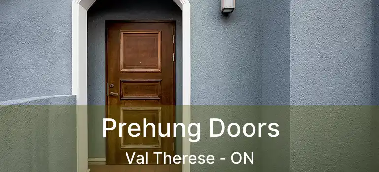  Prehung Doors Val Therese - ON