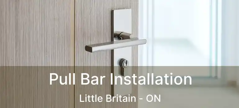  Pull Bar Installation Little Britain - ON