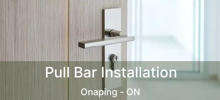  Pull Bar Installation Onaping - ON