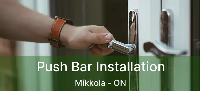  Push Bar Installation Mikkola - ON