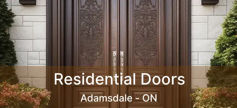  Residential Doors Adamsdale - ON
