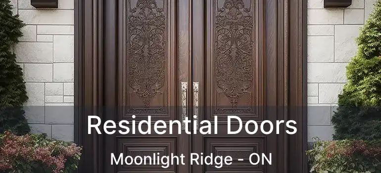  Residential Doors Moonlight Ridge - ON