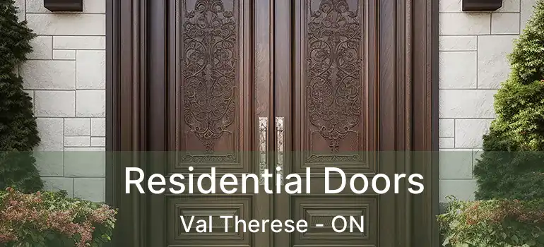  Residential Doors Val Therese - ON