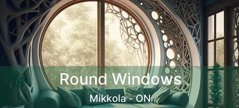  Round Windows Mikkola - ON