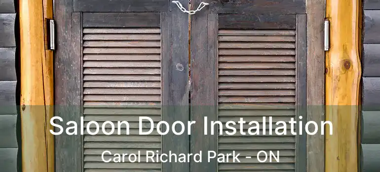  Saloon Door Installation Carol Richard Park - ON