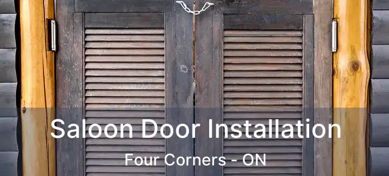  Saloon Door Installation Four Corners - ON