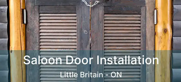  Saloon Door Installation Little Britain - ON