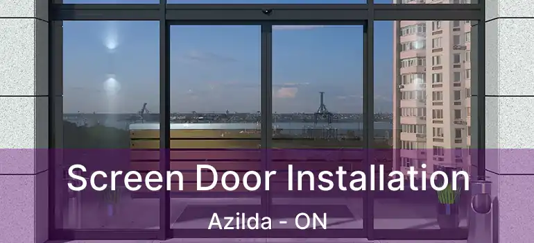  Screen Door Installation Azilda - ON