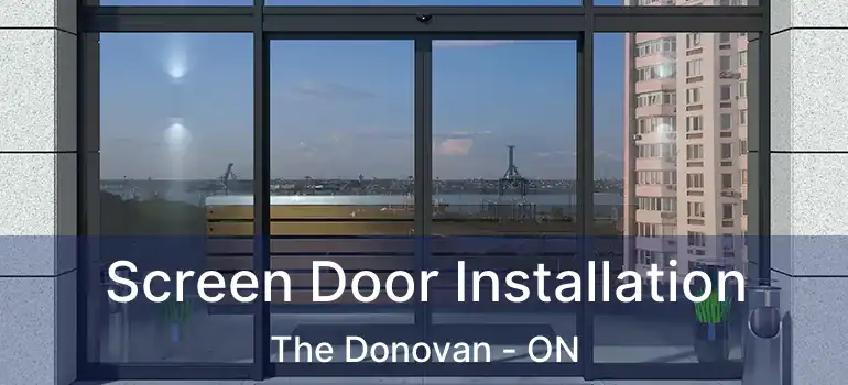  Screen Door Installation The Donovan - ON