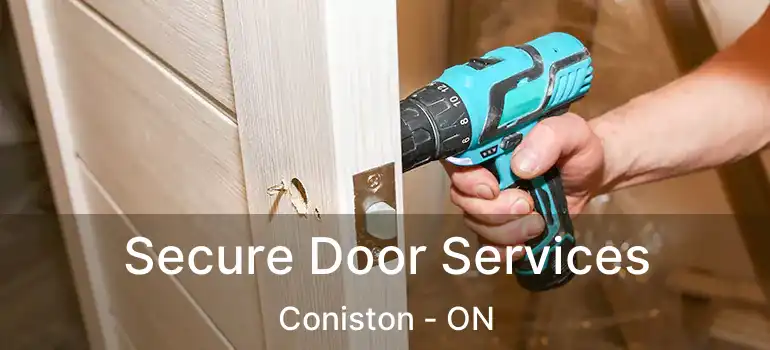  Secure Door Services Coniston - ON