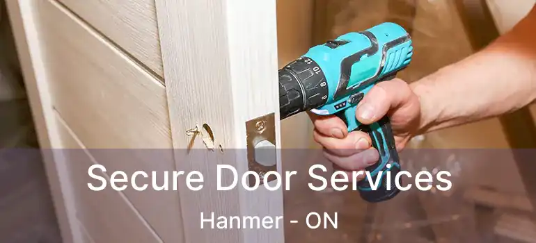  Secure Door Services Hanmer - ON