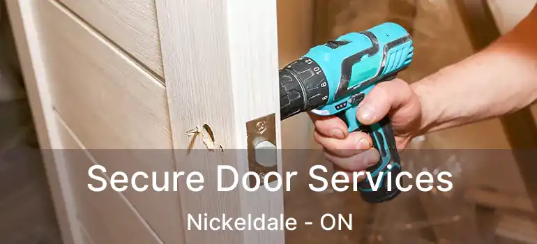  Secure Door Services Nickeldale - ON