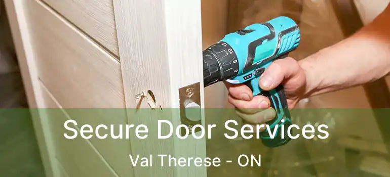  Secure Door Services Val Therese - ON