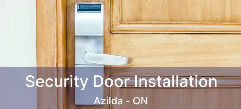  Security Door Installation Azilda - ON