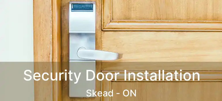  Security Door Installation Skead - ON