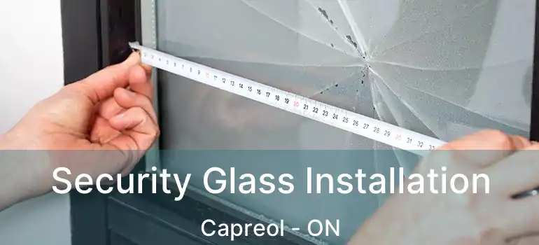  Security Glass Installation Capreol - ON