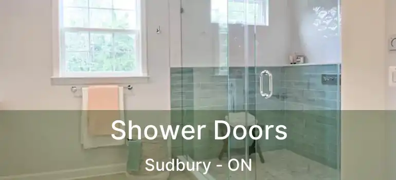  Shower Doors Sudbury - ON