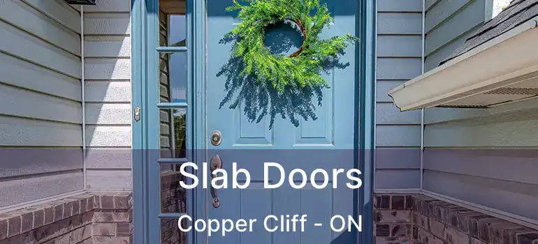  Slab Doors Copper Cliff - ON
