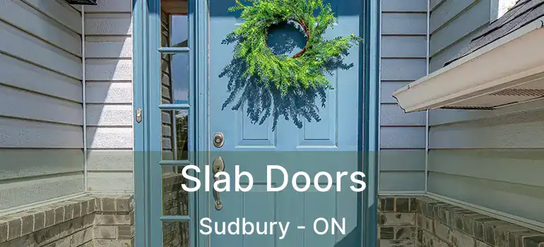  Slab Doors Sudbury - ON