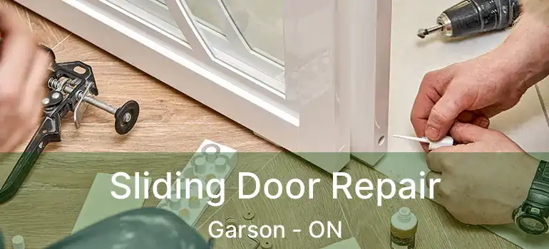  Sliding Door Repair Garson - ON