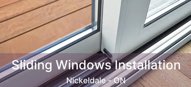  Sliding Windows Installation Nickeldale - ON