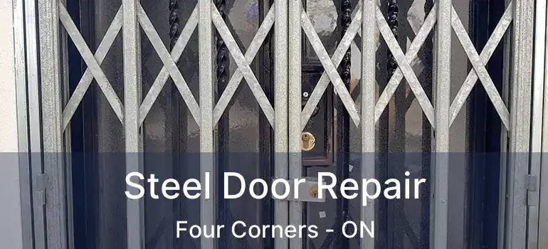  Steel Door Repair Four Corners - ON