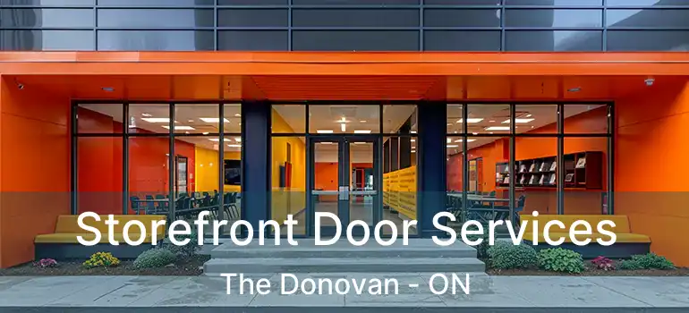  Storefront Door Services The Donovan - ON