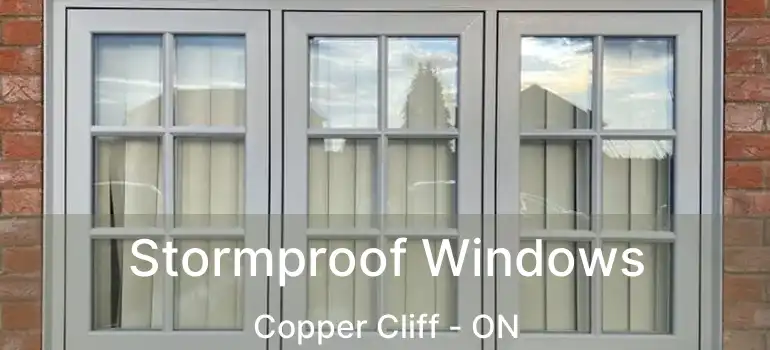  Stormproof Windows Copper Cliff - ON